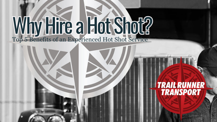 Why Hire a Hot Shot?